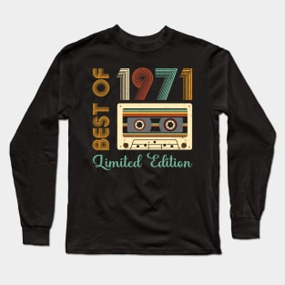 Best of 1971 Birthday Long Sleeve T-Shirt